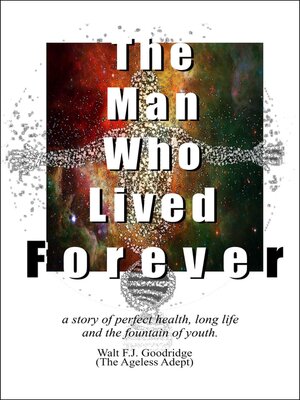 cover image of The Man Who Lived Forever